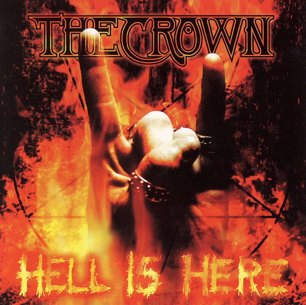 The Crown (Hell Is Here) CD