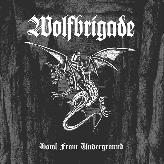 Wolfbrigade (Howl From Underground) CD